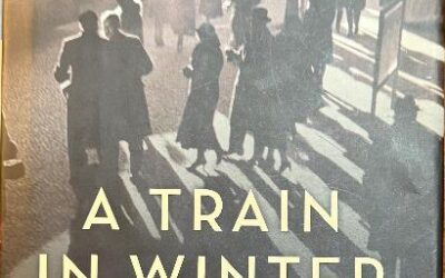 Book Review – A Train in Winter – Caroline Moorehead – 2011 – An Imprint of HarperCollinsPublishers, New York, NY 10022